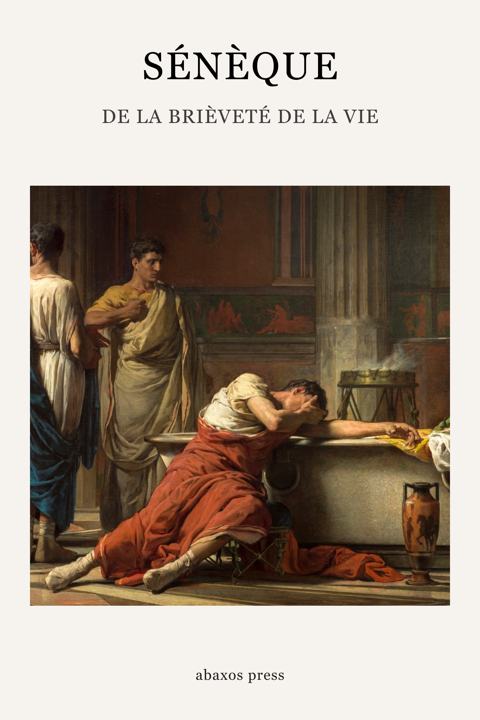 De la brièveté de la vie — Sénèque